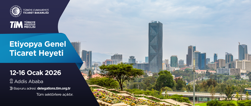 Etiyopya (Addis Ababa) Ticaret Heyeti